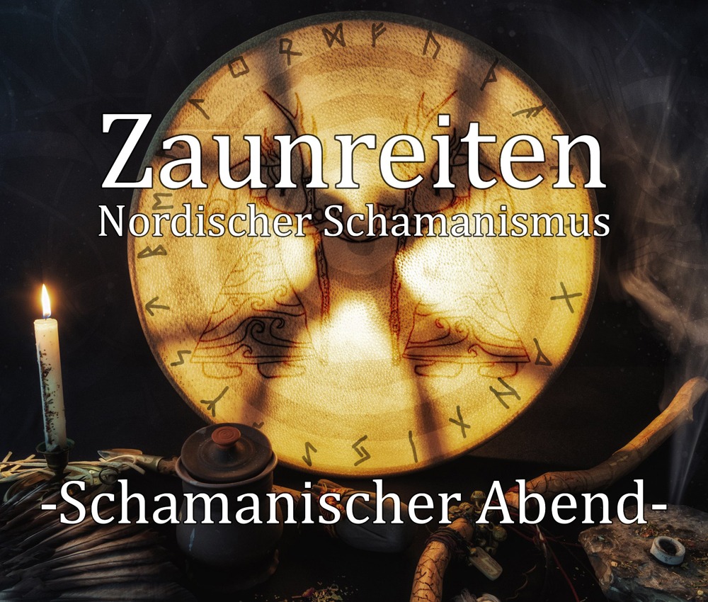 Read more about the article Zaunreiten – Schamanischer Abend – in Wertheim